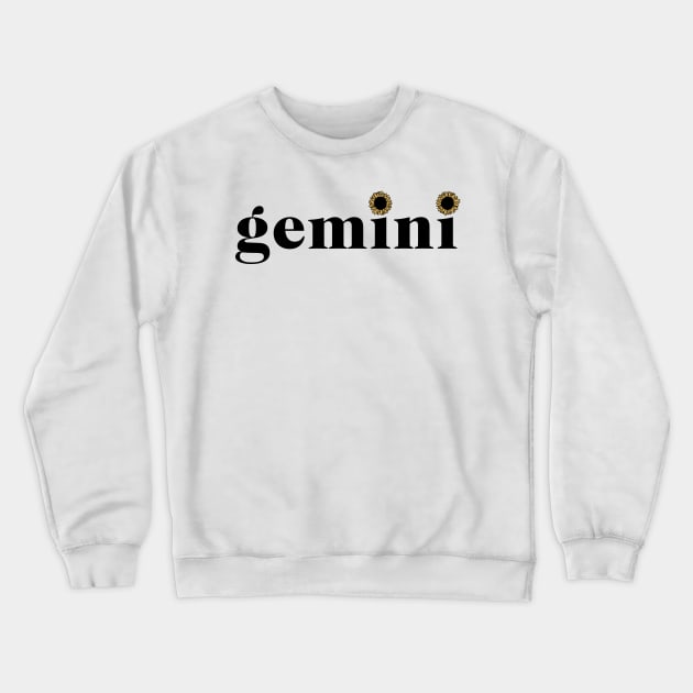 Gemini Sunflower Zodiac Crewneck Sweatshirt by aterkaderk